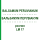 БАЛЬЗАМУМ ПЕРУВІАНУМ (BALSAMUM PERUVIANUM) LM 17 розчин 10 мл - Гомеопатія ARCANA DR.SEWERIN