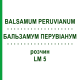 БАЛЬЗАМУМ ПЕРУВІАНУМ (BALSAMUM PERUVIANUM) LM 5 розчин 10 мл - Гомеопатія ARCANA DR.SEWERIN